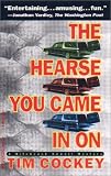The Hearse You Came in On
