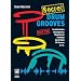 Secret Drum Grooves: Innovative Grooves und Techniken f�r fortgeschrittene Drummer! Scratchstrokes, Brushgrooves, Shakerbeats, Liveloops, Cut & Paste, FX-Grooves u. v. m