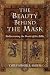 Books : The Beauty Behind the Mask: Rediscovering the Books of the Bible