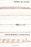 Uncommon Carriers