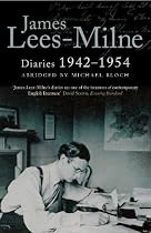 Diaries, 1942-1954: v. 1: James Lees-Milne