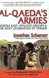 Al-Qaeda`s Armies: Middle East Affiliate Groups & The Next Generation of Terror
