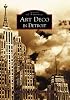 Art  Deco  in  Detroit   (MI)  (Images of America)