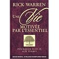 Une vie motiv�e par l'essentiel