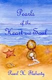 Pearls of the Heart and Soul: A memoir celebrating love of Family, Freedom, and Faith.
