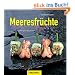 Meeresfr�chte: Leckere neue Rezepte