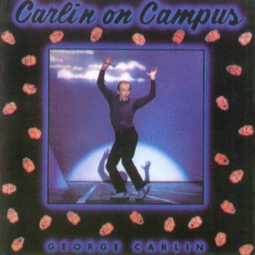 Carlin on Campus [Explicit]