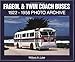 Fageol & Twin Coach Buses 1922-1956 Photo Archive
