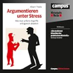 Argumentieren unter Stress. Wie man u...