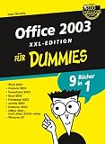 Office 2003 XXL-Edition für Dummies: Alle Office-Anwendungen in einem Band. Word. Access. Excel. FrontPage. Outlook. Publisher. PowerPoint. Windows XP (Fur Dummies)