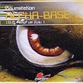 10.2-Raumstation Alpha-Base - Kampf um Zulu I (Teil 2)
