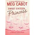 Sweet Sixteen Princess: A Princess Diaries Book 
