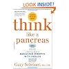 Think Like a Pancreas: A Practical Guide to Managing Diabetes with Insulin--Completely Revised and Updated