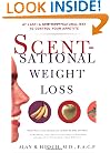 Scentsational Weight Loss: At Last a New Easy Natural Way To Control Your Appetite