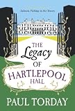 The Legacy of Hartlepool Hall