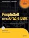 Image of Peoplesoft for the Oracle DBA (Oaktable Press)