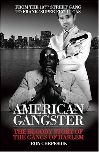 City Travel Guides Discounted  Books : American Gangster: The Bloody Story of the Gangs of Harlem