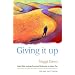 Giving it Up: Daily Bible Readings from Ash Wednesday to Easter Day