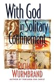 With God in Solitary Confinement