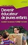 Devenir �ducateur de jeunes enfants