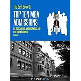 The2012BestBookOnTopTenMBAAdmissions(HarvardBusinessSchool,Wharton,StanfordGSB,Northwestern,&More)-NEWandIMPROVED!!