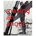 Making an Angel: Antony Gormley