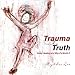 Book Trauma into Truth