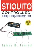 Stiquito Controlled!: Making a Truly Autonomous Robot (Systems)