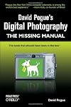 David Pogue's Digital Photography: The Missing Manual