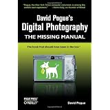 David Pogue's Digital Photography: The Missing Manual (Missing Manuals)by David Pogue