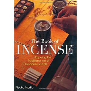 英文版 香を楽しむ - The Book of Incense