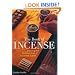 The Book of Incense: Enjoying the Traditional Art of Japanese Scents