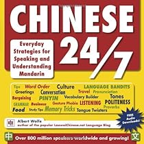 Chinese 24/7: Everyday Strategies for Speaking and Understanding Mandarin