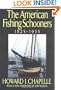 The American Fishing Schooners: 1825-1935