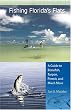 Fishing Florida's Flats: A Guide to Bonefish, Tarpon, Permit, and Much More (Wild Florida)