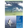 Fishing Florida's Flats: A Guide to Bonefish, Tarpon, Permit, and Much More (Wild Florida) by JAN S. MAIZLER