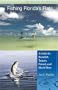 Fishing Florida's Flats: A Guide to Bonefish, Tarpon, Permit, and Much More (Wild Florida)