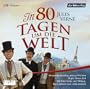 In 80 Tagen um die Welt. 2 CDs