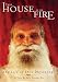This House Is on Fire: The Life of Shri Dhyanyogi