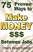 75 Proven Ways to Make Money Between Jobs