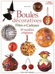 Boules d�coratives : F�tes et cadeaux...