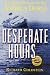 Used : Desperate Hours: The Epic Story of the Rescue of the Andrea Doria