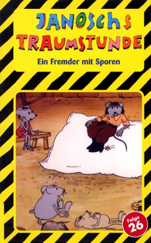 Janoschs Traumstunde 26: Ein Fremder mit Sporen