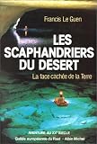 Les Scaphandriers du désert : La Face cachée de la Terre