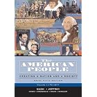 The American People, Brief Edition: Creating a Nation and a Society, Volume I (to 1877)... by Gary B. Nash, Julie Roy Jeffrey, John R. Howe, and Peter J. Frederick