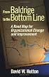 From Baldrige to the Bottom Line: A Road Map for Organizational Change and Improvement