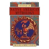 Dictionary of Native American Mythologypar Sam D. Gill