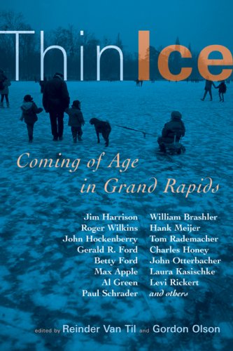Thin Ice: Coming of Age in Grand Rapids