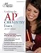 Cracking the AP Chemistry Exam, 2010 Edition (College Test Preparation)