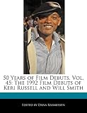 50 Years of Film Debuts, Vol. 45: The 1992 Film Debuts of Keri Russell and Will Smith